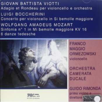 Album Viotti / Boccherini / Mozart / Rimonda: Adagio & Rondeau For Cello & Orchestra