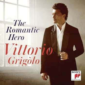 Album Vittorio Grigolo: The Romantic Hero