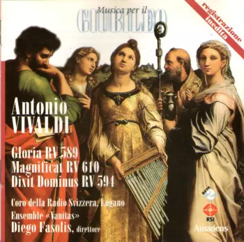Gloria RV 589 / Magnificat RV 610 / Dixit Dominus RV 594
