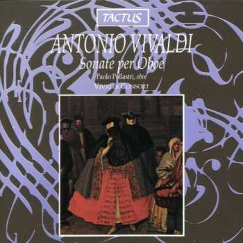 Album Vivaldi / Pollastri / Vivaldi Consort: Sonatas For 1 & 2 Oboes