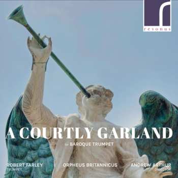 Album Viviani / Farley: Courtly Garland For Baroque Trumpet