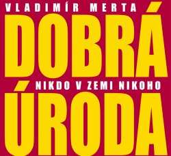 CD Vladimír Merta: Nikdo V Zemi Nikoho