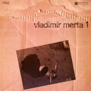 Vladimír Merta: Vladimír Merta 1