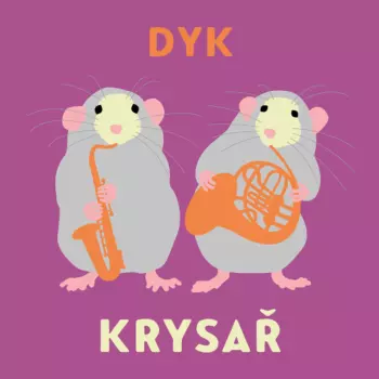 Dyk: Krysař