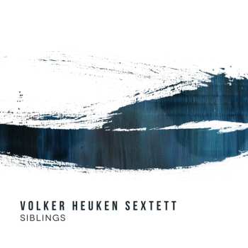 Album Volker Heuken Sextett: Siblings