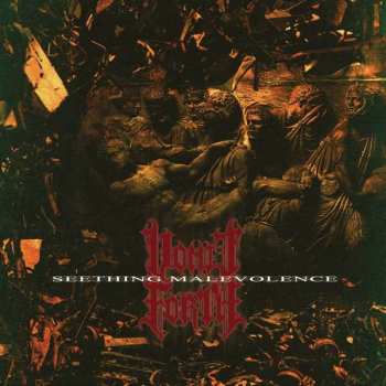 LP Vomit Forth: Seething Malevolence