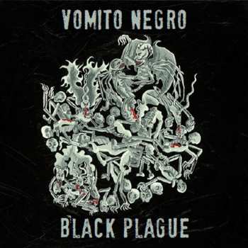 Album Vomito Negro: Black Plague