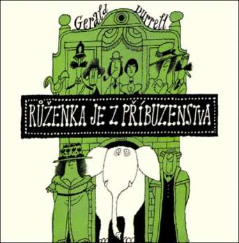 Album Vondráček Jan: Durrell: Růženka Je Z Příbuzenstva