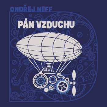 Album Vondráček Jan: Neff: Pán Vzduchu
