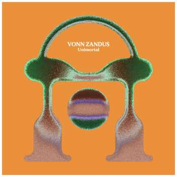 CD Vonn Zandus: Unimortal LTD