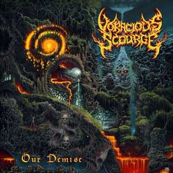Album Voracious Scourge: Our Demise 