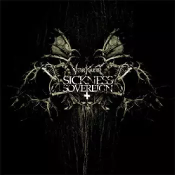 Sickness Sovereigns