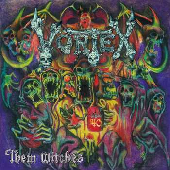 LP Vortex: Them Witches