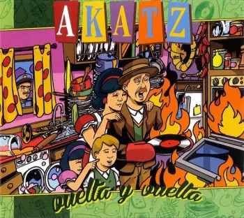 Akatz: Vuelta y Vuelta