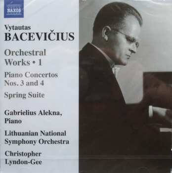 Album Lithuanian National Symphony Orchestra: Orchestral Works • 1 / Piano Concertos Nos. 3 And 4 / Spring Suite