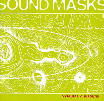 SACD Vytautas V. Jurgutis: Sound Masks / Garso Kaukės