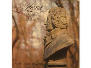 LP Wolfgang Amadeus Mozart: W. A. Mozart A Jeho Čeští Hudební Přátelé