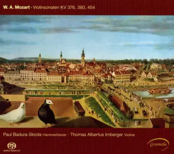Wolfgang Amadeus Mozart: Violinsonaten [= Sonatas For Violin] KV 376, 380, 454