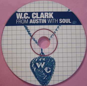 CD W. C. Clark: From Austin With Soul