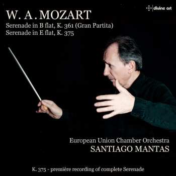 Album Wolfgang Amadeus Mozart: Serenade In B Flat, K. 361 (Gran Partita); Serenade In E Flat, K. 375