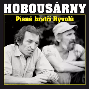Nezmaři: Hobousárny - Písně Bratří Ryvolů