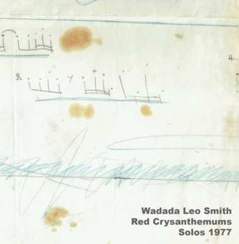 Album Wadada Leo Smith: Red Chrysanthemums Solos 1977