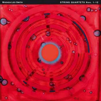7CD Wadada Leo Smith: Streichquartette 1 - 12