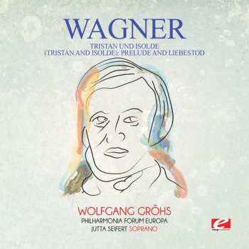 Album Ludwig van Beethoven: Tristan Und Isolde, Vorspiel Und Liebestod - Sinfonia N. 7