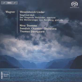 Album Richard Wagner: Wesendonck-Lieder; Siegfried-Idyll; Overtures