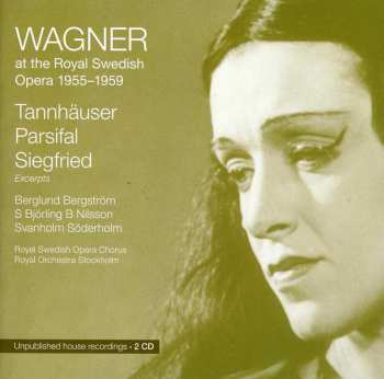 Album Birgit Nilsson: The Swedish Wagner tradition 1956-1959: Tannhäuser / Siegfried / Parsifal excerpts