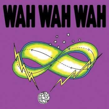 Album Wah Wah Wah: I Am Not Dead