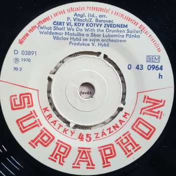 SP Waldemar Matuška: Čert Ví, Kdy Kotvy Zvednem / Láska Je Lék