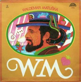 LP Waldemar Matuška: WM