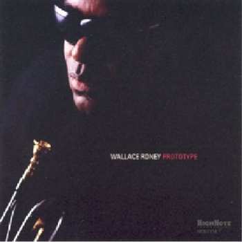 Album Wallace Roney: Prototype