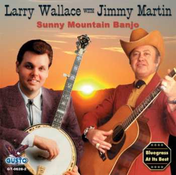 Album Wallace,larry / Martin,jimmy: Sunny Mountain Banjo