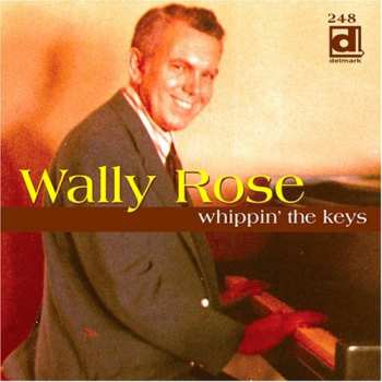 Album Wally Rose: Whippin' The Keys