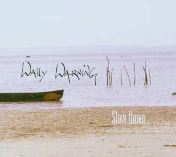 Album Wally Warning: Slow Down