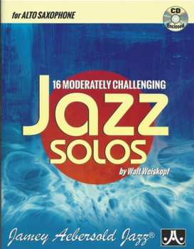 Album Walt Weiskopf: 16 Moderately Challenging Jazz Solos