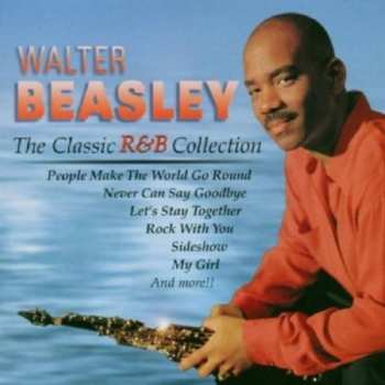 Album Walter Beasley: The Classic R&B Collection