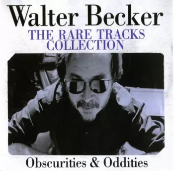 The Rare Tracks Collection - Obscurities & Oddities