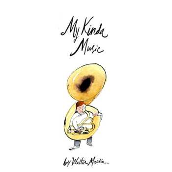 Album Walter Martin: My Kinda Music