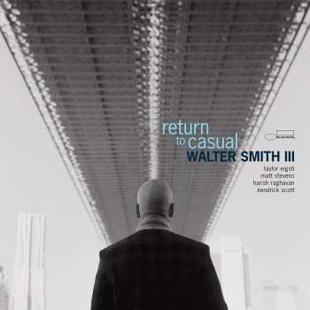 LP Walter Smith III: Return To Casual