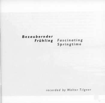 CD Walter Tilgner: Bezaubernder Frühling • Fascinating Springtime