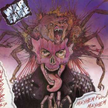 Album Warfare: Mayhem Fuckin' Mayhem (Hardcore 87)