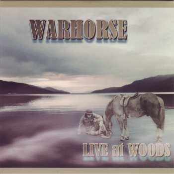 2CD Warhorse: Live At Woods 