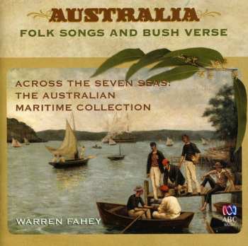 Album Warren Fahey: Across The Seven Seas: The Australian Maritime Col
