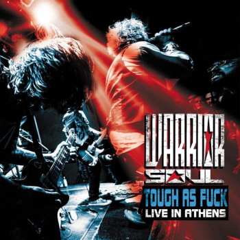 Album Warrior Soul: Tough As Fuck : Live In Athens 