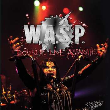 Album W.A.S.P.: Double Live Assassins