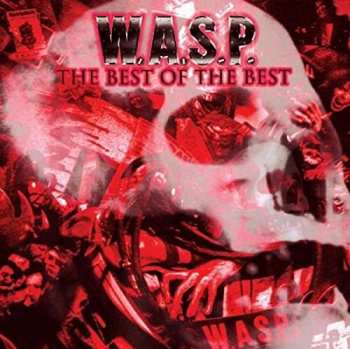 CD W.A.S.P.: The Best Of The Best 1984-2000 DIGI