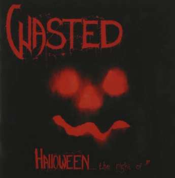 CD Wasted: Halloween... The Night Of / Final Convulsion